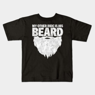 My Other Ride Is His Beard - Funny Beard Lover Kids T-Shirt